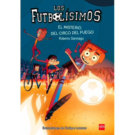 El Misterio del Circo del Fuego, Futbolísimos 8 Editorial SM