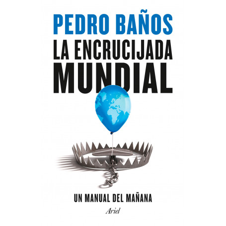 La Encrucijada Mundial, Pedro Baños