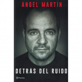 Detrás del Ruido, Ángel Martín