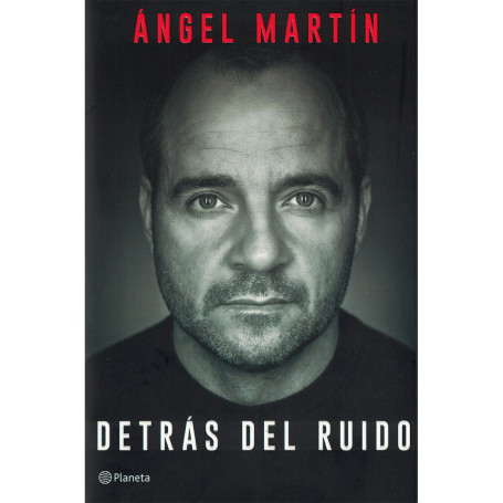 Detrás del Ruido, Ángel Martín