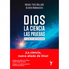Dios - La Ciencia - Las Pruebas, M. Bolloré y O. Bonnassies