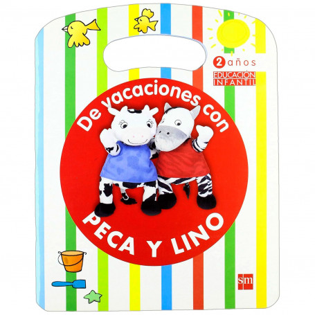 Vacaciones con Peca y Lino 2 Años Editorial SM