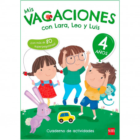 Mis Vacaciones con Lara, Leo y Luis Editorial SM Educación Infantil 4 años