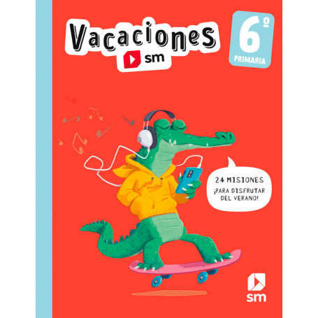Vacaciones con Troti 6º Educación Primaria Ediciones SM