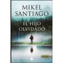 El Hijo Olvidado ( Mikel Santiago )
